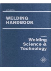 WELDING HANDBOOK VOLUME 1 - WELDING SCIENCE & TECHNOLOGY 9TH EDITION